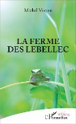 Cover-Bild zum Titel 'La ferme des Lebellec' von 'Michel Vivier'