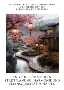 Cover-Bild zum Titel 'Feng Shui für moderne Stadtplanung: Harmonie und Lebensqualität schaffen' von 'Fabiola Henning'