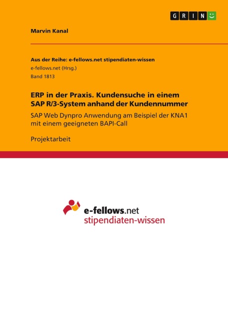 ERP in der Praxis. Kundensuche in einem SAP R/3-System anhand der Kundennummer - Marvin Kanal