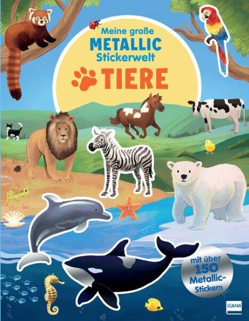 Meine große Metallic-Stickerwelt - Tiere - 