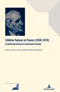 Cover-Bild zum Titel 'Célébrer Salazar en France (1930-1974)' von ''