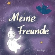 Cover-Bild zum Titel 'Meine Freunde' von 'Ines Gölß'