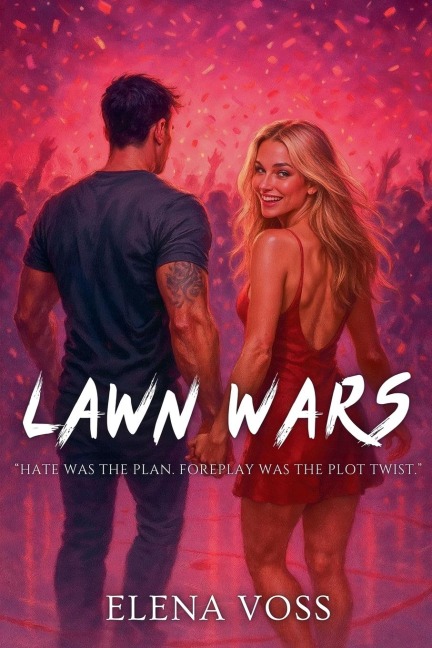 Lawn Wars - Elena Voss