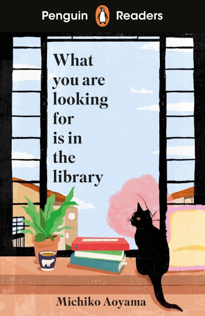 Penguin Readers Level 4: What You Are Looking for is in the Library (ELT Graded Reader) - Michiko Aoyama