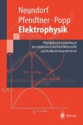 Cover-Bild zum Titel 'Elektrophysik' von 'Dörte Neundorf, H. -P. Popp, Reinhard Pfendtner'