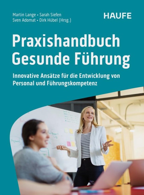 Praxishandbuch Gesunde Führung - 