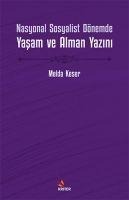 Nasyonal Sosyalist Dönemde Yasam ve Alman Yazini - Melda Keser