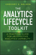 Cover-Bild zum Titel 'The Analytics Lifecycle Toolkit' von 'Gregory S. Nelson'