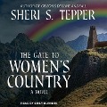 Cover-Bild zum Titel 'The Gate to Women's Country Lib/E' von 'Sheri S. Tepper'