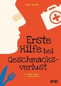 Cover-Bild zum Titel 'Erste Hilfe bei Geschmacksverlust' von 'Joke Boon'
