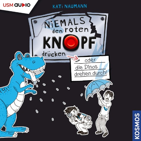 oder die Dinos drehen durch - Kati Naumann