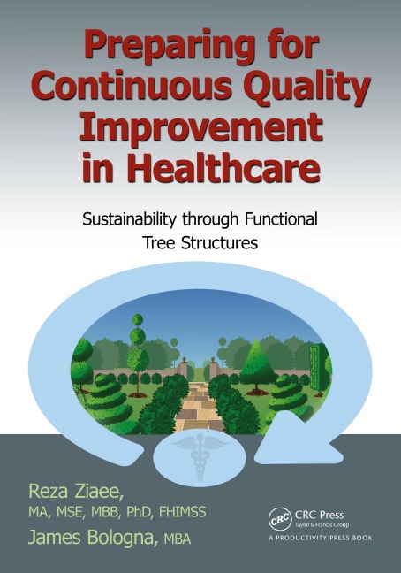 Preparing for Continuous Quality Improvement for Healthcare - Reza Ziaee