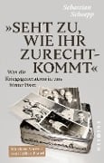 Cover-Bild zum Titel 'Seht zu, wie ihr zurechtkommt' von 'Sebastian Schoepp'