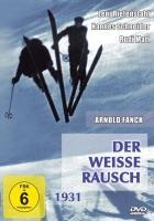 Der weisse Rausch - Arnold Fanck, Paul Dessau, Fritz Goldschmidt