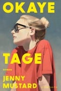 Cover-Bild zum Titel 'Okaye Tage' von 'Jenny Mustard'