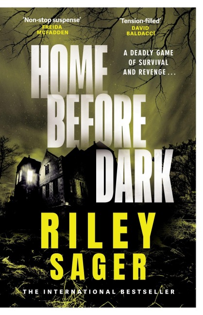 Home Before Dark - Riley Sager
