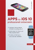 Cover-Bild zum Titel 'Apps für iOS 10 professionell entwickeln' von 'Thomas Sillmann'