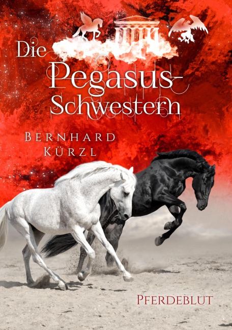 Die Pegasus-Schwestern - Bernhard Kürzl