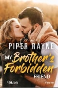 My Brother's Forbidden Friend - Piper Rayne