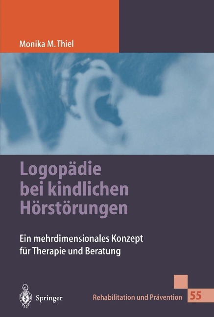 Logopädie bei kindlichen Hörstörungen - Monika Thiel