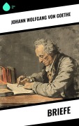 Cover-Bild zum Titel 'Briefe' von 'Johann Wolfgang von Goethe'