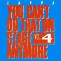 You Can't Do That On Stage Anymore,Vol. 4 - Frank Zappa