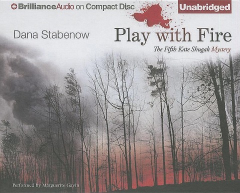 Play with Fire - Dana Stabenow