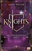 Cover-Bild zum Titel 'Knights - Eine erbarmungslose Macht' von 'Lena Kiefer'