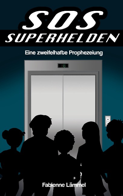 SOS-Superhelden - Fabienne Lämmel
