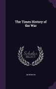 Cover-Bild zum Titel 'The Times History of the War' von 'Anonymous'