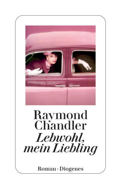 Lebwohl, mein Liebling - Raymond Chandler