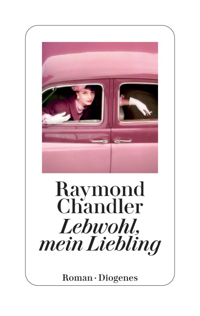 Lebwohl, mein Liebling - Raymond Chandler