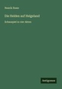 Cover-Bild zum Titel 'Die Helden auf Helgeland' von 'Henrik Ibsen'