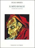 Cover-Bild zum Titel 'Il mito di Faust. L'uomo, Dio, il diavolo' von 'Paolo Orvieto'