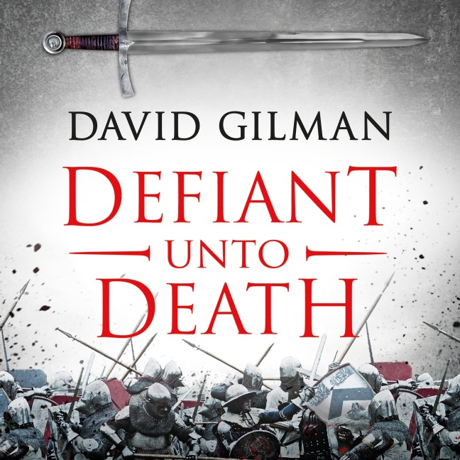 Defiant Unto Death - David Gilman
