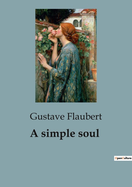 A simple soul - Gustave Flaubert