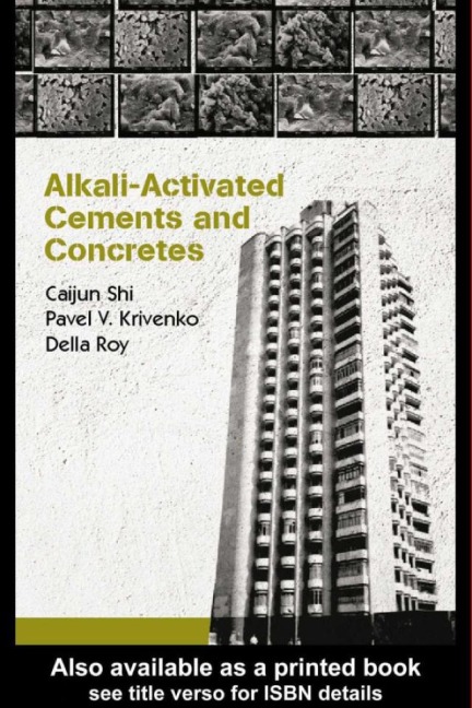 Alkali-Activated Cements and Concretes - Caijun Shi, Pavel Krivenko, Della Roy