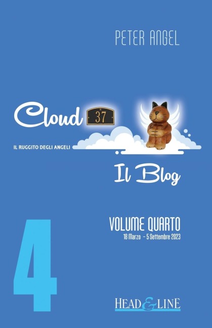 Cloud 37 - Il Blog - Volume Quarto - Peter Angel