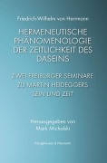 Cover-Bild zum Titel 'Hermeneutische Phänomenologie der Zeitlichkeit des Daseins' von 'Friedrich-Wilhelm Von Herrmann'