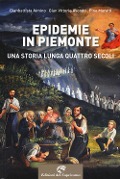 Cover-Bild zum Titel 'Epidemie in Piemonte. Una storia lunga quattro secoli' von 'Gianbattista Aimino, Gian Vittorio Avondo, Pino Moretti'