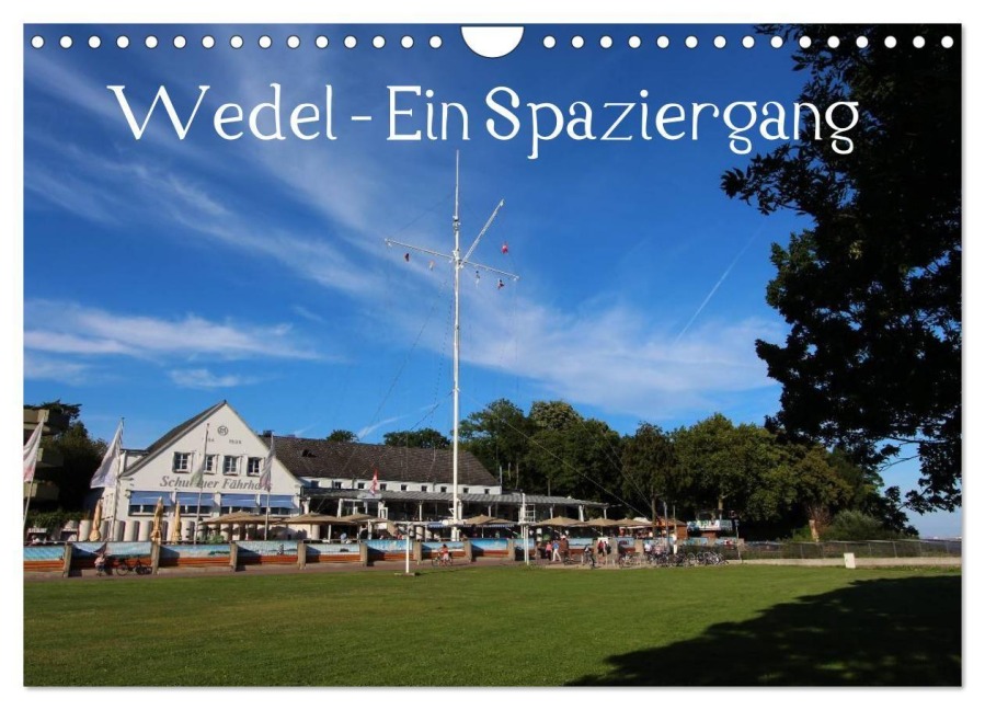 Wedel - Ein Spaziergang (Wandkalender 2027 DIN A4 quer), CALVENDO Monatskalender - Heike Springer