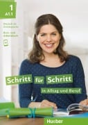 Schritt für Schritt in Alltag und Beruf 1/ Kursbuch + Arbeitsbuch - Daniela Niebisch, Sylvette Penning-Hiemstra, Franz Specht, Monika Bovermann, Angela Pude