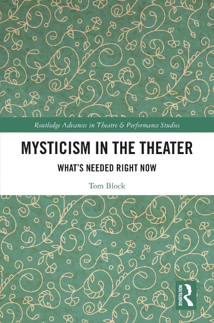 Mysticism in the Theater - Tom Block