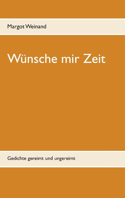 Wünsche mir Zeit - Margot Weinand