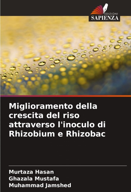 Miglioramento della crescita del riso attraverso l'inoculo di Rhizobium e Rhizobac - Murtaza Hasan, Ghazala Mustafa, Muhammad Jamshed