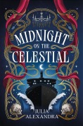 Cover-Bild zum Titel 'Midnight on the Celestial' von 'Julia Alexandra'