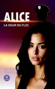 Cover-Bild zum Titel 'Alice' von 'Patrick Foultier'