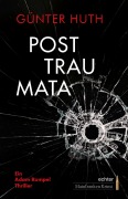 Cover-Bild zum Titel 'Posttraumata' von 'Günter Huth'
