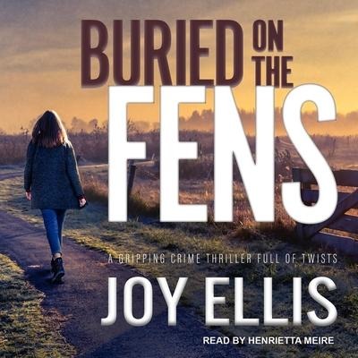 Buried on the Fens Lib/E - Joy Ellis
