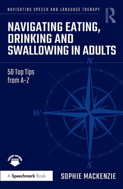 Navigating Eating, Drinking and Swallowing in Adults - Sophie Mackenzie